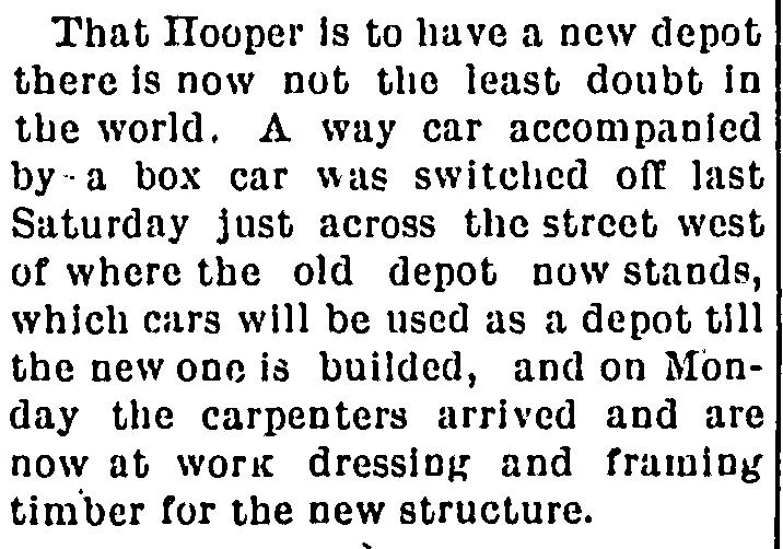 Readable newspaper clipping describing construction of Hooper’s new depot in September 1899.